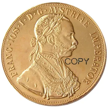 (1872-1889) Австрия Разные Даты Габсбург 4 Дуката - Франц Иосиф I Диаметр 40 ММ Настоящие Позолоченные Монеты КОПИЯ